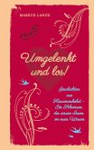 Umgelenkt und los! - Ein philosophisches Kinderbuch für Erwachsene
