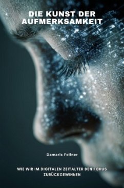 Die Kunst der Aufmerksamkeit Die Kunst der Aufmerksamkeit