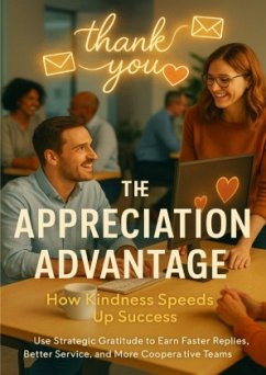 The Appreciation Advantage: How Kindness Speeds Up Success