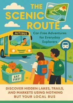 The Scenic Route: Car-Free Adventures for Everyday Explorers