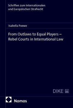 Cover From Outlaws to Equal Players - Rebel Courts in International Law