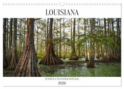 Cover Louisiana - Sümpfe und Plantagenhäuser (Wandkalender 2026 DIN A3 quer), CALVENDO Monatskalender
