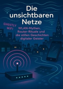 Die unsichtbaren Netze