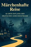 Märchenhafte Reise