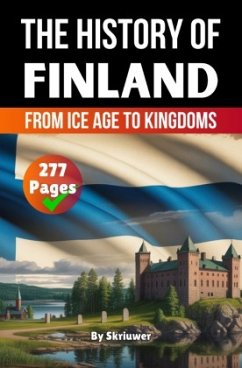 The History of Finland The History of Finland