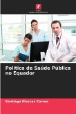 Política de Saúde Pública no Equador Política de Saúde Pública no Equador