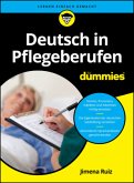 Deutsch in Pflegeberufen für Dummies
