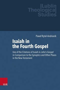 Isaiah in the Fourth Gospel - Rytel-Andrianik, Pawel
