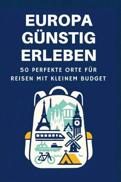 Europa günstig erleben - Schulz, Aaron