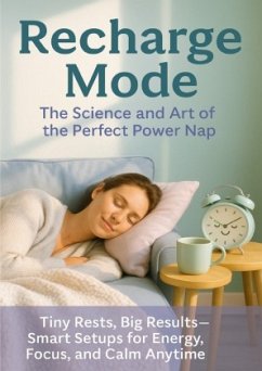 Recharge Mode: The Science and Art of the Perfect Power Nap