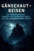 Gänsehaut-Reisen