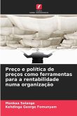 Preço e política de preços como ferramentas para a rentabilidade numa organização Preço e política de preços como ferramentas para a rentabilidade numa organização