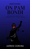 On Pam Bondi (Annotations, #8) (eBook, ePUB)