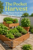 The Pocket Harvest: Big Flavor from the Smallest Gardens (eBook, ePUB)