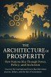 The Architecture of Prosperity How... - Bild 1
