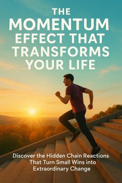 The Momentum Effect That Transforms Your Life (eBook, ePUB) - Hart, Gideon