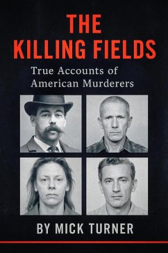 Cover The Killing Fields true accounts of American murders (eBook, ePUB)