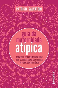 Cover Guia da maternidade atípica (eBook, ePUB)