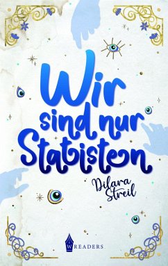 Wir sind nur Statisten (eBook, ePUB) - Streil, Dilara