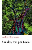 UN, DOS, TRES POR LUCÍA (eBook, ePUB)