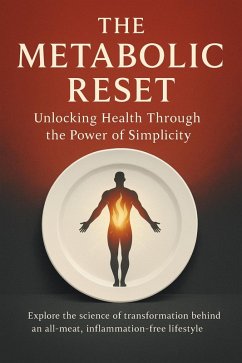 The Metabolic Reset Unlocking Health Through the Power of Simplicity (eBook, ePUB) - Ellis, Marin