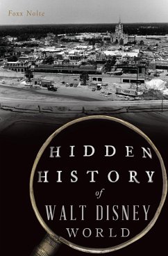 Cover Hidden History of Walt Disney World (eBook, ePUB)