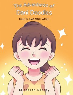 The Adventures of Dani Doodles (eBook, ePUB) - Dorsey, Elizabeth