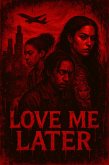 Love Me Later (Trilogy) (eBook, ePUB)