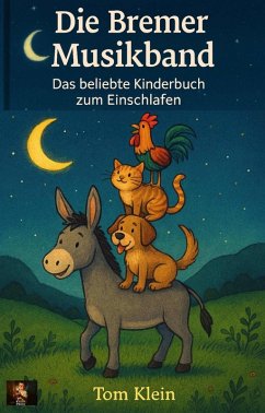 Cover Die Bremer Musikband - Das beliebte Kinderbuch zum Einschlafen (eBook, ePUB)