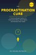The Procrastination Cure: Break Free... - Bild 1
