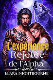L'expérience rejetée de l'Alpha (eBook, ePUB)