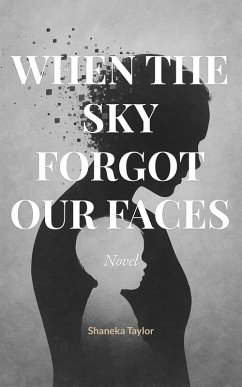 Cover When the Sky Forgot Our Faces (eBook, ePUB)