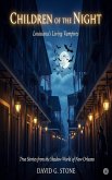 Children of the Night: Louisiana's Living Vampires: True Stories from the Shadow World of New Orleans (eBook, ePUB)