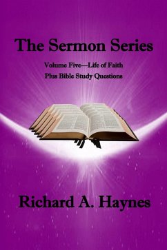 Cover The Sermon Series: Volume Five - Life of Faith (eBook, ePUB)