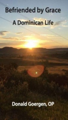 Befriended by Grace - Goergen, Donald J Befriended by Grace - Goergen, Donald J