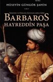 Ispanyol ve Osmanli Kaynaklarina Göre Barbaros Hayreddin Pasa