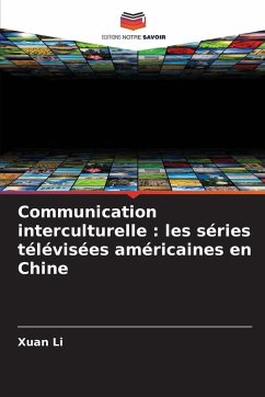 Cover Communication interculturelle : les séries télévisées américaines en Chine