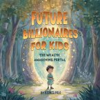 Future Billionaires For Kids