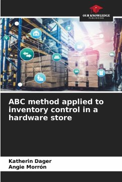 ABC method applied to inventory control in a hardware store - Dager, Katherin;Morrón, Angie