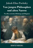 Von jungen Philosophen und alten Narren