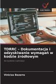 TDRRC - Dokumentacja i odzyskiwanie wymaga¿ w kodzie ¿ród¿owym