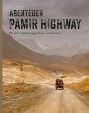 Abenteuer Pamir Highway