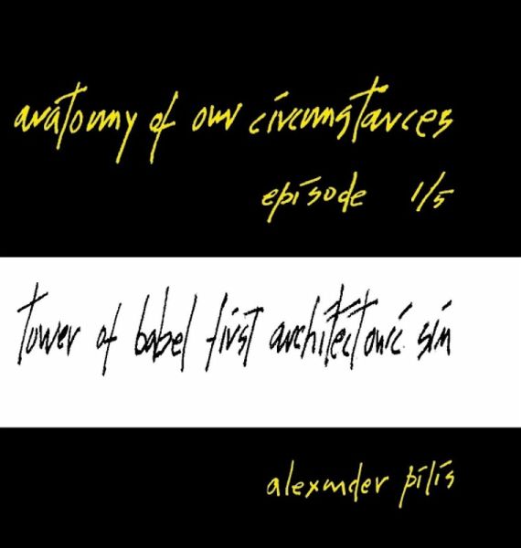 anatomy of our circumstances ¿ tower of babel