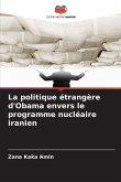 La politique étrangère d'Obama envers le programme nucléaire iranien