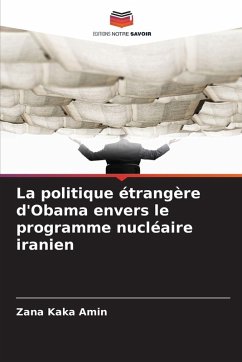 La politique étrangère d'Obama envers le programme nucléaire iranien - Kaka Amin, Zana
