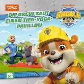 Maxi-Mini Rubble & Crew 231: VE5: Die Crew baut einen Tier-Yoga-Pavillon