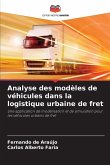 Analyse des modèles de véhicules dans la logistique urbaine de fret