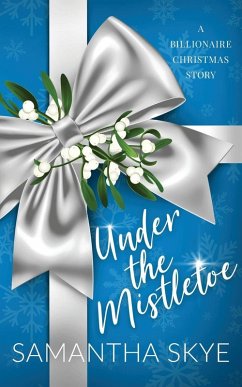 Under The Mistletoe - Skye, Samantha