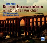 Eisenbahnbrücken in historischen Ansichten
