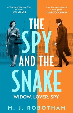 The Spy and the Snake - Robotham, M. J. The Spy and the Snake - Robotham, M. J.